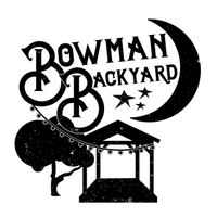 Bowman Backyard, House Concert 