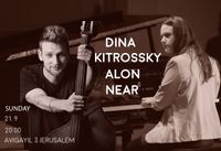 Dina Kitrossky & Alon Near