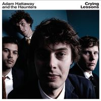 Crying Lessons by Adam Hattaway & The Haunters
