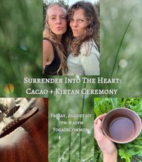 Surrender Into The Heart - Cacao & Kirtan