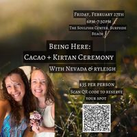 Cacao & Kirtan ~ Being Here