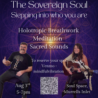 The Sovereign Soul - A breathwork & Sacred Sound experience