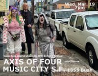 AXIS OF FOUR @Music City SF
