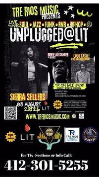UNPLUGGED at LiT feat: SIERRA SELLERS, HOWIE ALEXANDER, & LOUIE CASTLE