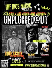 UNPLUGGED at LiT feat:  HOWIE ALEXANDER & Friends w/special Guest BILL HENRY also Feat. LOUIE CASTLE & the Unleashed band Opening Up with TREY RICH hosted by @PittsburghDOE