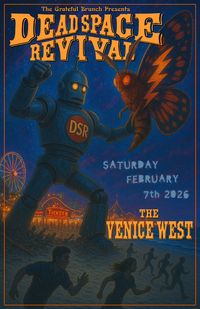 Dead Space Revival @ The Grateful Brunch