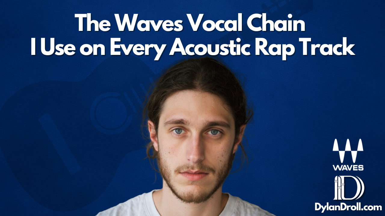 The Waves Vocal Chain I Use on Every Acoustic Rap Track
