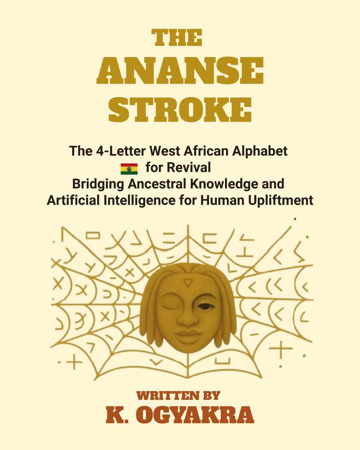 The Ananse Stroke by K. OGYAKRA