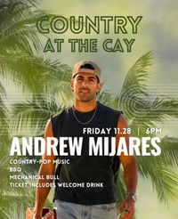 Country at the Cay: Andrew Mijares