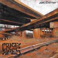 Some Other Way by Crazy Apes