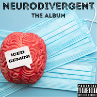 Neurodivergent The Album by Iced Gemini