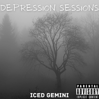 Depression Sessions by Iced Gemini