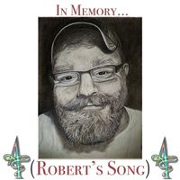 In Memory...(Robert's Song) by Ali Soul Shine