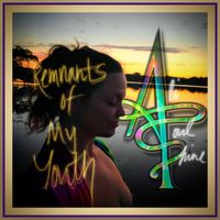 Remnants of My Youth by Ali Soul Shine