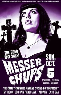 Messer Chups, The Creepy Crawlies, Garras Sucias and DJ Sid Presley at Ivy Room