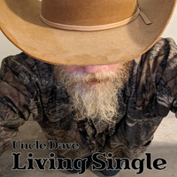 Living Single by Uncle Dave