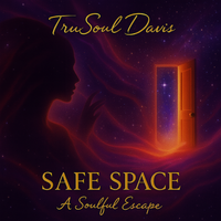 Safe Space  by Trusoul Davis