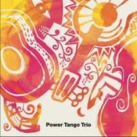 Power Tango Trio de Power Tango Trio