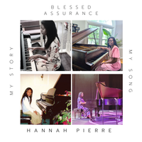 Blessed Assurance: My Story, My Song by Hannah Pierre