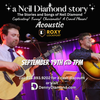 a Neil Diamond story - Unplugged at The Roxy  