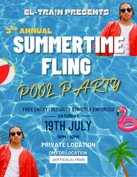 EL-TRA!N Presents: 3rd Annual SummerTime Fling Pool Party