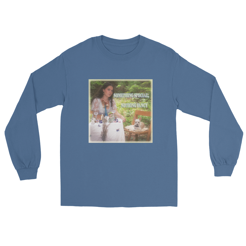 'Something Special, Nothing Fancy' Long Sleeve