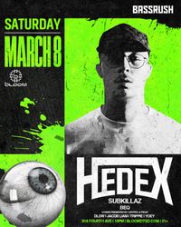 Bassrush presents Hedex (Jacob Liam 11:30-12:15)