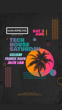 Maverick's - Tech House Saturday