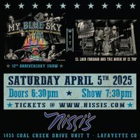 My Blue Sky Celebrates their 12th Anniversary with very special guest El Loco Fandango (ZZ Top) 