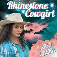 Rhinestone Cowgirl by Carly Greer