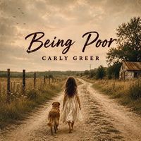 Being Poor by Carly Greer
