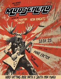 Moosehead plus Phantom Division and Neon Knights