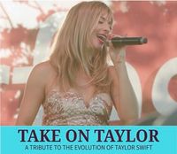 Take on Taylor (A Tribute to the Evolution of Taylor Swift) in Concert at Portola Park in La Habra