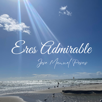 Eres Admirable de Jose Manuel Posas