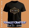Uni-Sex Tee 'Finally Crafted' (Black) 