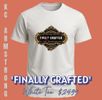 Uni-Sex Tee 'Finally Crafted' (White) 