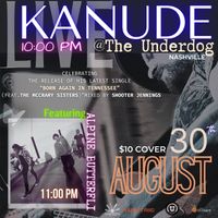 Alpine Butterfli w/ Kanude  |  The Underdog - East Nashville