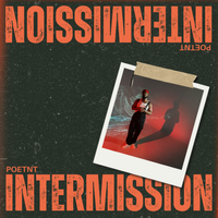 Intermission by POETNT