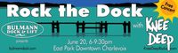 Rock-the-Dock 2026 4th Annual with Knee Deep!