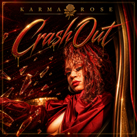 Crashout by Karma Rose