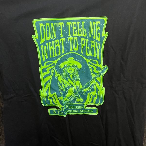 Don't Tell Me What to Play T-Shirt- Black