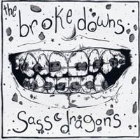 The Brokedowns / Sass Dragons by The Brokedowns