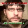 J'suis à l'Ouest et j'ai froid