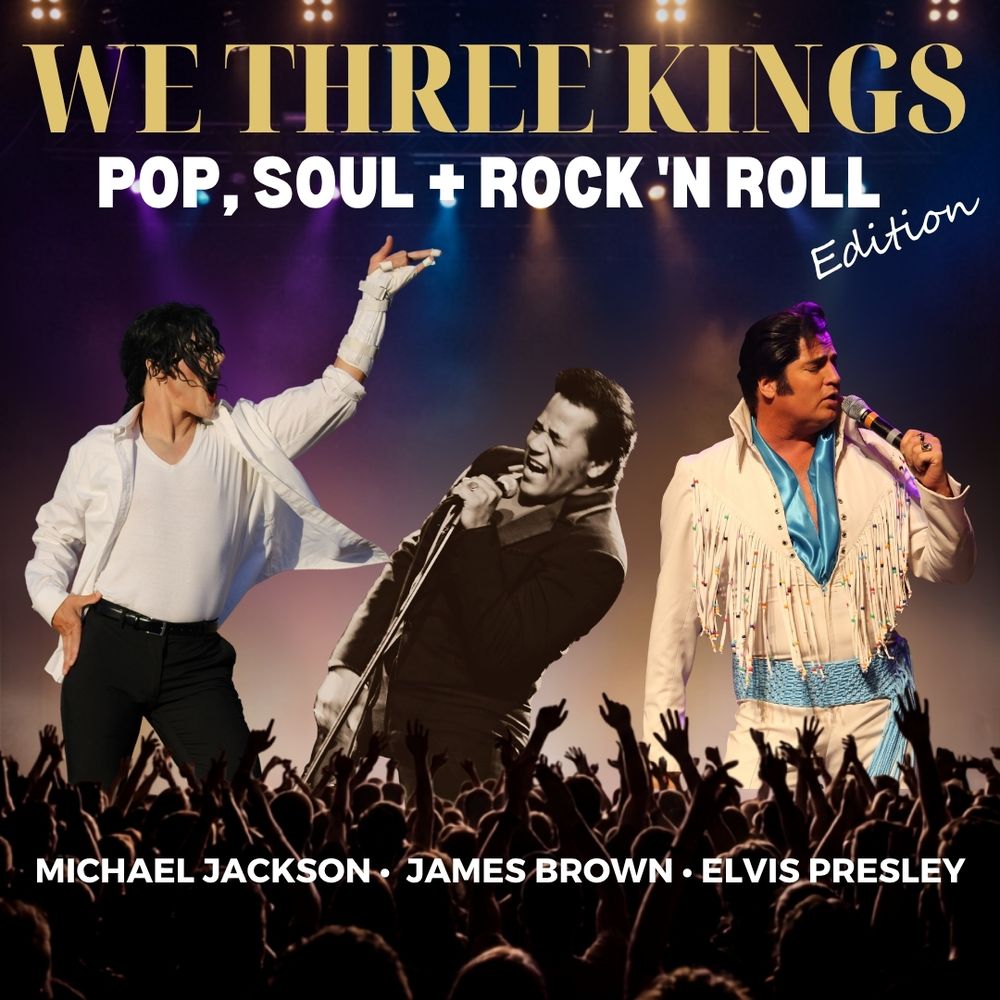 A Royal Tribute Productions - We Three Kings: POP, SOUL & ROCK 'n
