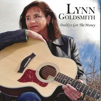 Daddy's Got the Money by Lynn Goldsmith and The Jeter Mountain Band