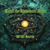 Under the Blackthorn Moon by W Ed Harris