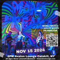 Mona Freaka & Pajamazon @ The Avalon Catskill NY All Ages!