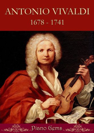 Vivaldi, Antonio, four seasons, 4 seasons, spring, summer, autumn , winter, Easy Listening, baroque piano, baroque, harpsichord, baroque piano, piano for children, piano for kids, 