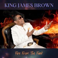 Fire From The Funk by KING JAMES BROWN