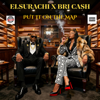 Put it on the Map  by ELSURACHI X BRI CASH